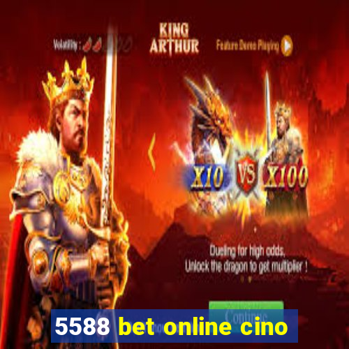 5588 bet online cino